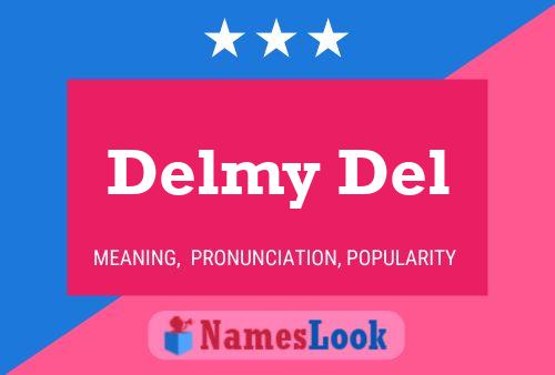 Poster del nome Delmy Del