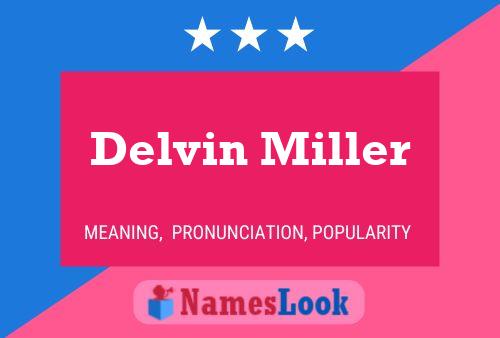 Poster del nome Delvin Miller