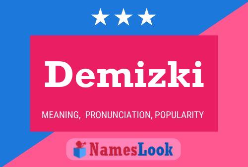 Poster del nome Demizki