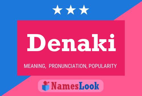 Poster del nome Denaki