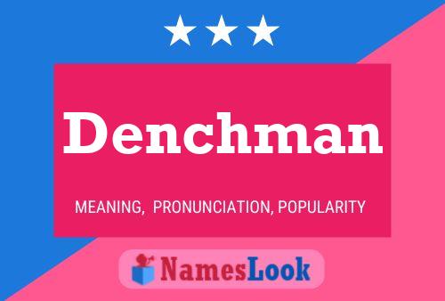 Poster del nome Denchman