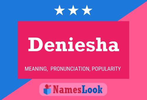 Poster del nome Deniesha