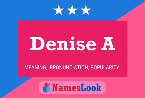 Poster del nome Denise A