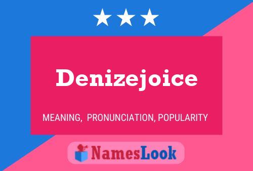 Poster del nome Denizejoice