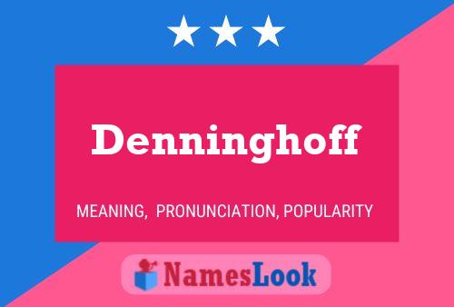 Poster del nome Denninghoff