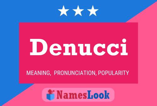 Poster del nome Denucci