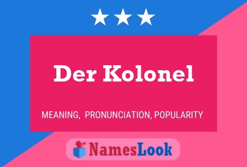 Poster del nome Der Kolonel