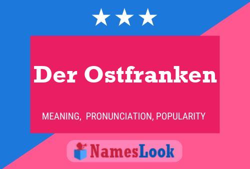 Poster del nome Der Ostfranken