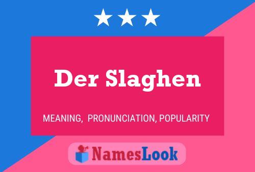 Poster del nome Der Slaghen