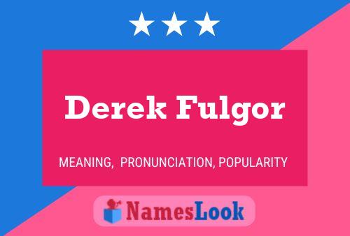 Poster del nome Derek Fulgor