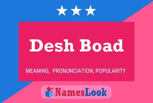 Poster del nome Desh Boad