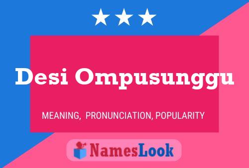 Poster del nome Desi Ompusunggu