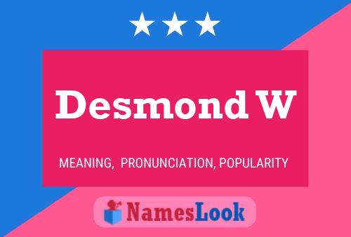 Poster del nome Desmond W