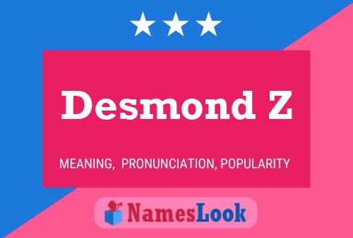 Poster del nome Desmond Z