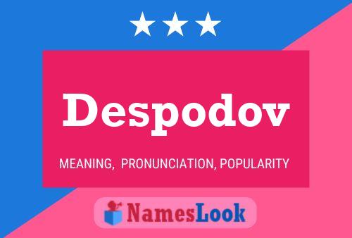 Poster del nome Despodov