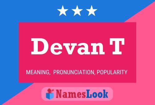 Poster del nome Devan T