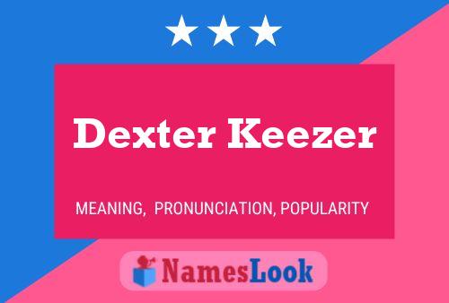 Poster del nome Dexter Keezer