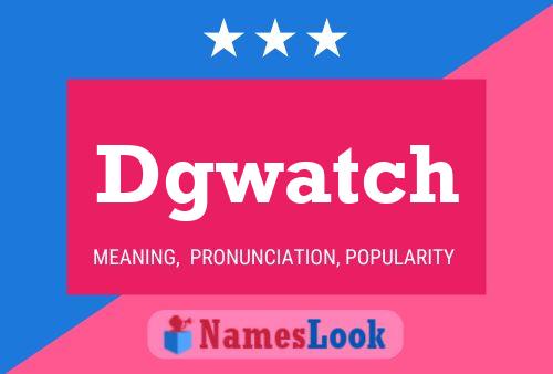 Poster del nome Dgwatch