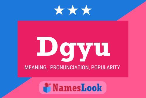 Poster del nome Dgyu