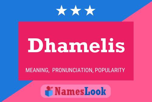 Poster del nome Dhamelis