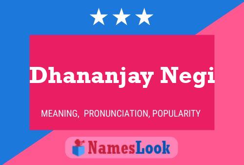 Poster del nome Dhananjay Negi