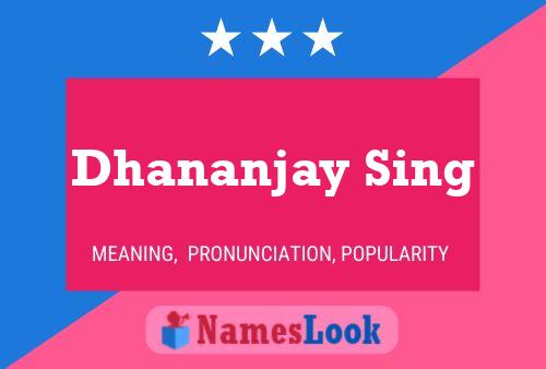 Poster del nome Dhananjay Sing