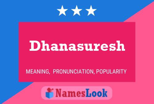 Poster del nome Dhanasuresh