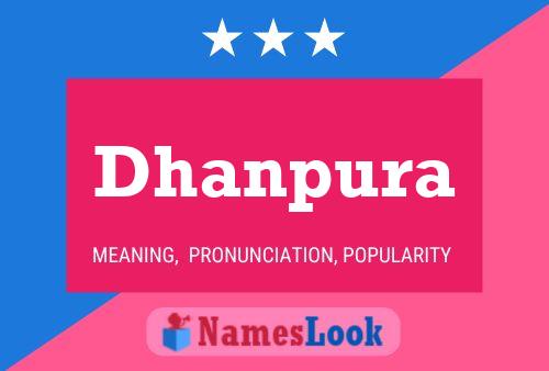 Poster del nome Dhanpura