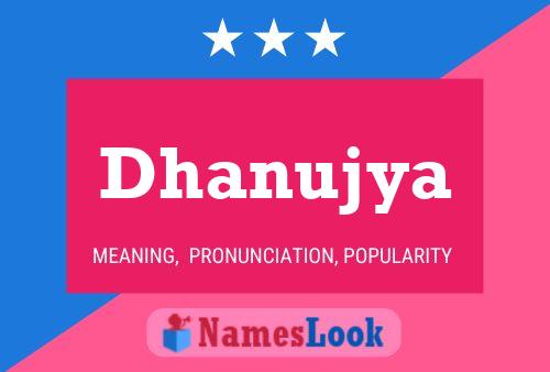 Poster del nome Dhanujya