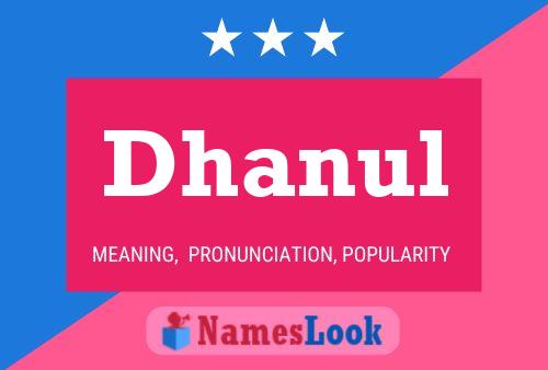 Poster del nome Dhanul