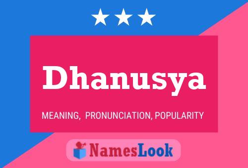 Poster del nome Dhanusya