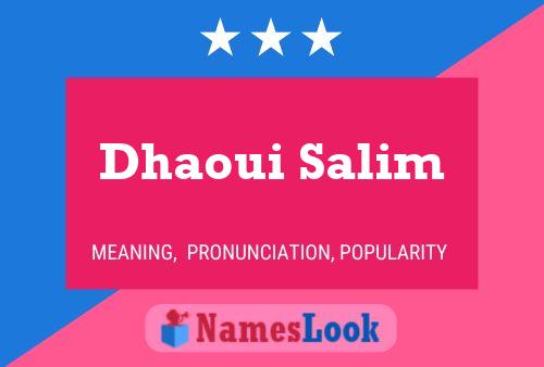 Poster del nome Dhaoui Salim