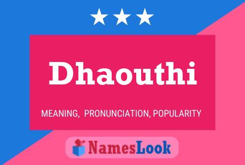 Poster del nome Dhaouthi