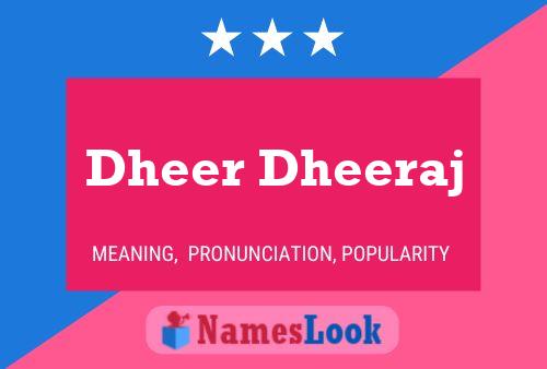 Poster del nome Dheer Dheeraj