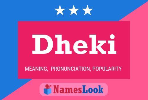 Poster del nome Dheki