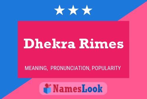 Poster del nome Dhekra Rimes