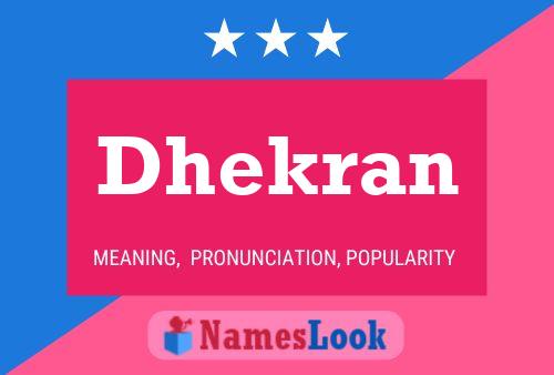 Poster del nome Dhekran