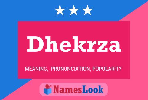 Poster del nome Dhekrza