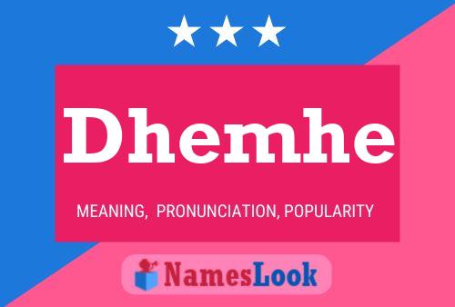 Poster del nome Dhemhe