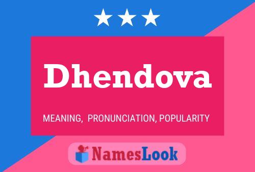 Poster del nome Dhendova