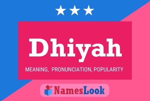 Poster del nome Dhiyah