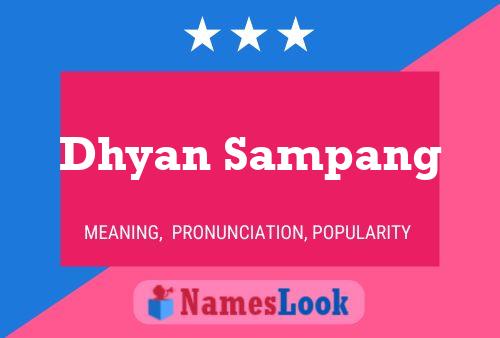 Poster del nome Dhyan Sampang