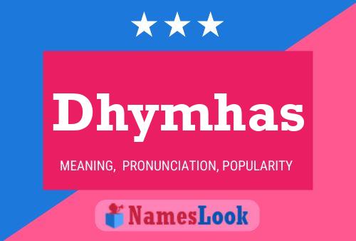 Poster del nome Dhymhas