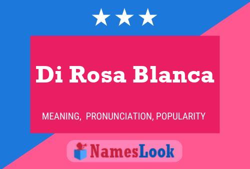 Poster del nome Di Rosa Blanca