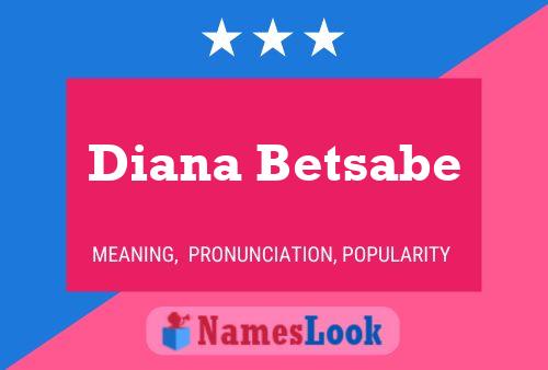 Poster del nome Diana Betsabe