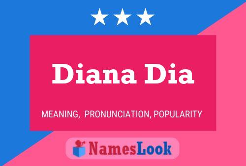 Poster del nome Diana Dia