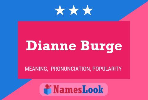 Poster del nome Dianne Burge