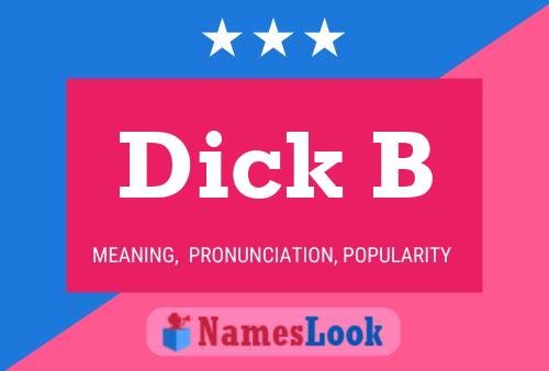 Poster del nome Dick B