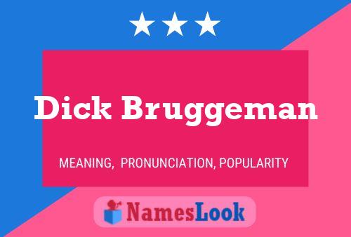 Poster del nome Dick Bruggeman