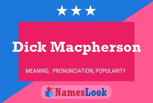 Poster del nome Dick Macpherson